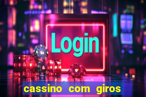 cassino com giros gratis sem deposito